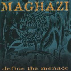 Maghazi : Define the Menace